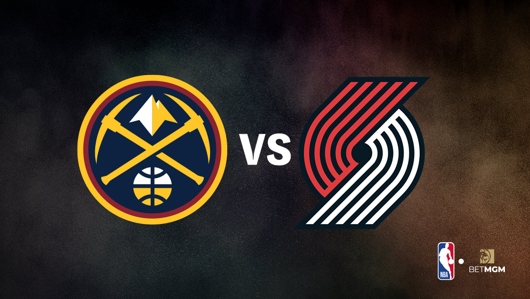 Nuggets vs Trail Blazers Player Prop Bets Tonight - NBA, Oct. 24