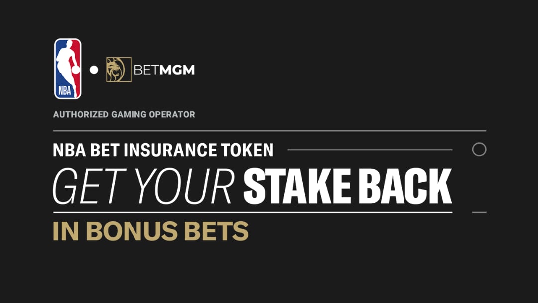 BetMGM NBA Bet Insurance: Get Your Stake Back In Bonus Bets