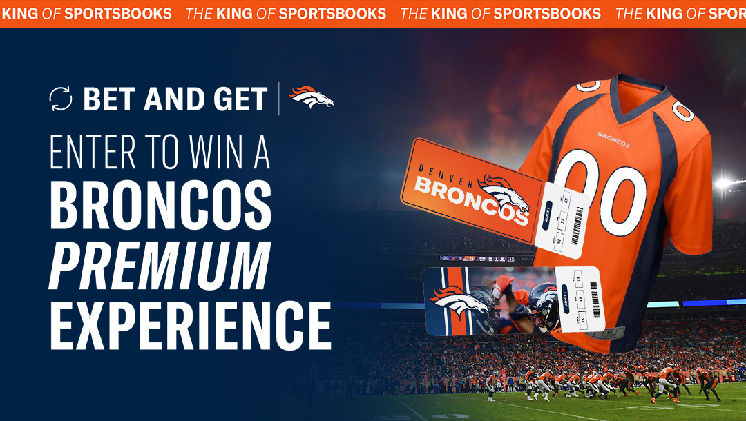 Win Denver Broncos Tickets at the BetMGM Sportsbook